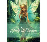 Fate del bosco: Libro da colorare in scala di grigio per adulti