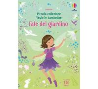 Fate del giardino. Ediz. a colori