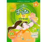 Fate e sirene. Con adesivi. Ediz. illustrata