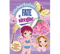 Fate e streghe. Stickerissimi. Con adesivi