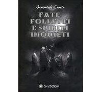 Fate folletti e spiriti inquieti