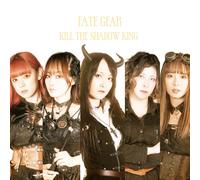 Fate Gear Kill The Shadow King (CD)