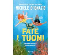 Libri Michele D'Ignazio - Fate I Tuoni