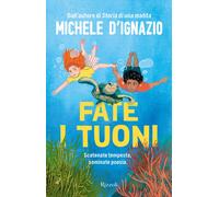 Libri Michele D'Ignazio - Fate I Tuoni