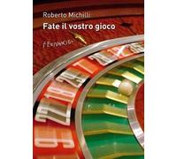 Fate il vostro gioco