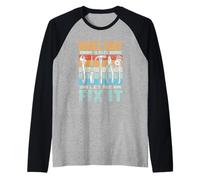 Fate Largo E Lasciate Che Lo Aggiusti Fissazione Mr Fix It Maglia con Maniche Raglan