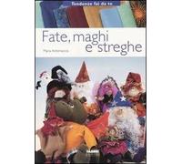 Fate, maghi, streghe