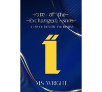 Fate of the Exchanged Sons: A Tale of Identity and Destiny