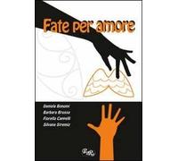 Fate per amore