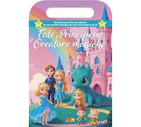 Fate, principesse e creature magiche. Libro da colorare con maniglia. Ediz. illustrata