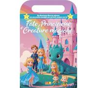 Fate, principesse e creature magiche. Libro da colorare con maniglia. Ediz. illustrata