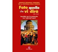 Fate quello che vi dirà (Gv 2,5). Sussidio per la pastorale con i giovani sposi