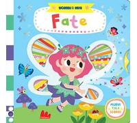 Gallucci – Fate – Scorri i miti – Ediz. a colori