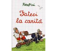 Fateci la carità