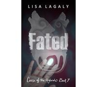 Fated: Curse of the Hybrids Book 7