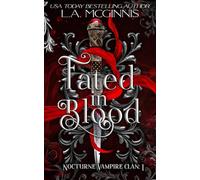 Fated In Blood: Nocturne Vampire Clan: 1
