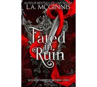 Fated In Ruin: Le Clan des Vampires de Nocturne : Livre 3