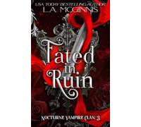Fated In Ruin: Nocturne Vampire Clan: 3