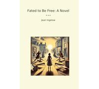 Fated to Be Free: A Novel