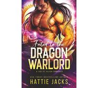 Fated to the Dragon Warlord: A Sci-Fi Alien Romance