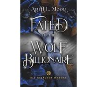 Fated to the Wolf Billionaire