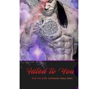 Fated to You: Andromeda Galaxy Mates