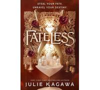 Fateless: The first in a BRAND-NEW gripping, romantic, epic fantasy advent...