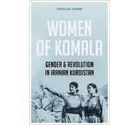 Fatemeh Karimi Women of Komala (Tascabile)