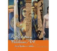 Faten Nastas Mitwasi Reflections on Palestinian Art (Tascabile)