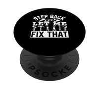 Fatevi Indietro E Lasciate Che Lo Aggiusti Io Mr Fix It PopSockets PopGrip Adesivo