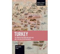 Fath aatay Ceng Turkey: The Pendulum between Military Rule and Civil (Tascabile)