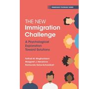 Fathali M. Moghaddam Margaret J. Hendricks Raimundo The New Immigra (Tascabile)