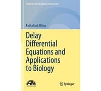 Fathalla A. Rih Delay Differential Equations and Applications to Bio (Tascabile)