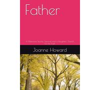 Father: A Memoirof Secrets, Survival and a Daughter's Search for the Truth