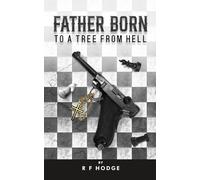 Father Born to a Tree from Hell