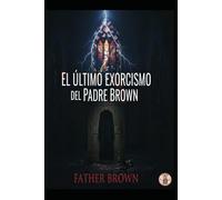 Father Brown El Último Exorcismo del Padre Brown