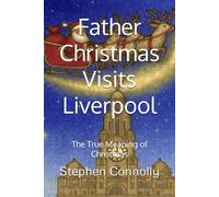 Father Christmas Visits Liverpool