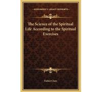 Father Clare The Science of the Spiritual Life According to t (Copertina rigida)