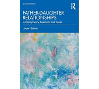 Father-Daughter Relationships: Contemporary Research and Issues