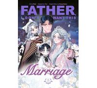 Father, I Don't Want This Marriage, Vol. 8