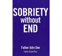 Father John Doe Sobriety without End (Tascabile)