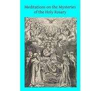 Father Monsabre Op Meditations on the Mysteries of the Holy Rosary (Tascabile)