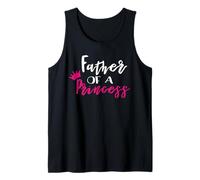 Father of A Princess Funny Fathers Day for Dad Canotta