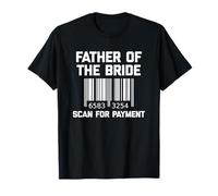 Father Of The Bride, Scan For Payment T-Shirt divertente detto Maglietta