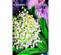 Father Peter Bowes Sermons from the Valley - Vol. 3 (Tascabile)