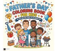 Father’s Day Coloring Book for Kids: 40 Cute and Easy Pages to Celebrate Dad