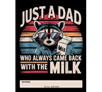 Father’s Day Notebook: Just a Dad Who Always Came Back - Loving Tribute for Dads