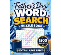 Father’s Day Word Search: Easy-to-Read Extra Large Print Puzzles for Dads & Grandpas