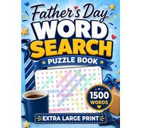 Father’s Day Word Search: Easy-to-Read Extra Large Print Puzzles for Dads & Grandpas