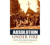 Father William Corby Absolution Under Fire (Tascabile) Civil War